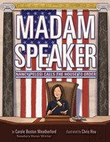 Madam Speaker - Carole Boston Weatherford - 9781499820140