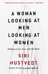A Woman Looking at Men Looking at Women - Siri Hustvedt - 9781501141119