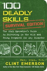 100 Deadly Skills: Survival Edition - Clint Emerson - 9781501143908
