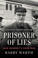 Prisoner of Lies - Barry Werth - 9781501153990