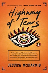 Highway of Tears - Jessica McDiarmid - 9781501160295