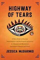 Highway of Tears - Jessica McDiarmid - 9781501160301