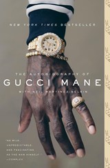 The Autobiography of Gucci Mane - Gucci Mane ; Neil Martinez-Belkin - 9781501165344