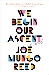 We Begin Our Ascent - Joe Mungo Reed - 9781501169212