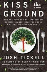 Kiss the Ground - Josh Tickell - 9781501170270