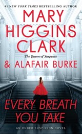 Every Breath You Take - Mary Higgins Clark ; Alafair Burke - 9781501171659