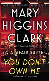 You Don't Own Me - Mary Higgins Clark ; Alafair Burke - 9781501171673