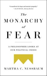 The Monarchy of Fear - Martha C. Nussbaum - 9781501172502