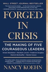 Forged in Crisis - Nancy Koehn - 9781501174469