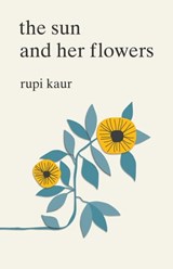 The Sun and Her Flowers - Rupi Kaur - 9781501175282