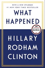 What Happened - Hillary Rodham Clinton - 9781501175572