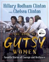 The Book of Gutsy Women - Hillary Rodham Clinton ; Chelsea Clinton - 9781501178436