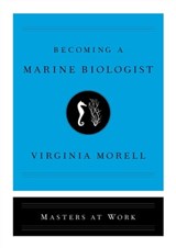 Becoming a Marine Biologist - Virginia Morell - 9781501181214