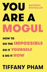 You Are a Mogul - Tiffany Pham - 9781501191879