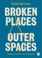 Broken Places & Outer Spaces - Nnedi Okorafor - 9781501195488