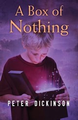 A Box of Nothing - Peter Dickinson - 9781504003001