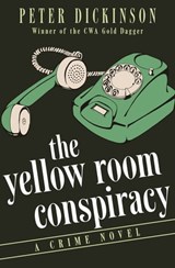 The Yellow Room Conspiracy - Peter Dickinson - 9781504004923