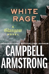 White Rage - Campbell Armstrong - 9781504007139