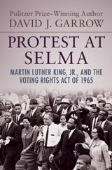 Protest at Selma - David J. Garrow - 9781504011549