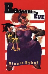 Redeeming Eve - Nicole Bokat, PhD - 9781504012331