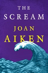 The Scream - Joan Aiken - 9781504020978