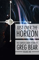 Just Over the Horizon - Greg Bear - 9781504021418