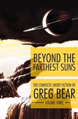 Beyond the Farthest Suns - Greg Bear - 9781504021432