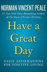 Have a Great Day - Norman Vincent Peale - 9781504023276