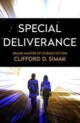 Special Deliverance - Clifford D. Simak - 9781504024105