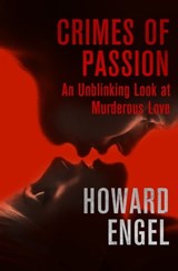 Crimes of Passion - Howard Engel - 9781504031486