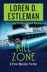 Kill Zone - Loren Estleman - 9781504034814