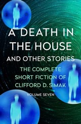 A Death in the House - Clifford D. Simak - 9781504037341