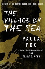 The Village by the Sea - Paula Fox - 9781504037457