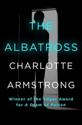 The Albatross - Charlotte Armstrong - 9781504042581