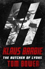 Klaus Barbie - Tom Bower - 9781504043250