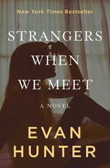 Strangers When We Meet - Evan Hunter - 9781504043977