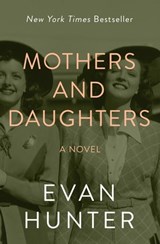 Mothers and Daughters - Evan Hunter - 9781504043984