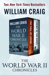 The World War II Chronicles - William J. Craig - 9781504046176
