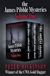 The James Pibble Mysteries Volume One - Peter Dickinson - 9781504047098