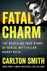 Fatal Charm - Carlton Smith - 9781504047586