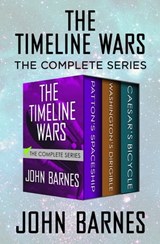 The Timeline Wars - John Barnes - 9781504047685