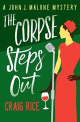 The Corpse Steps Out - Craig Rice - 9781504048460