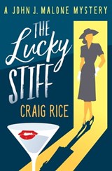 The Lucky Stiff - Craig Rice - 9781504048484
