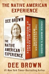 The Native American Experience - Dee Brown - 9781504049580