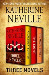 Three Novels - Katherine Neville - 9781504052290
