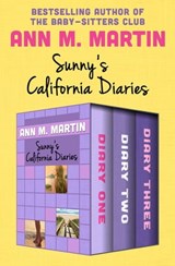 Sunny's California Diaries - Ann M. Martin - 9781504052665
