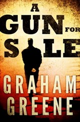 A Gun for Sale - Graham Greene - 9781504054058