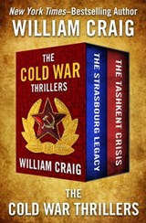 The Cold War Thrillers - William J. Craig - 9781504057066