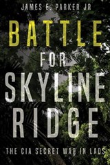 Battle for Skyline Ridge - James E. Parker - 9781504060158