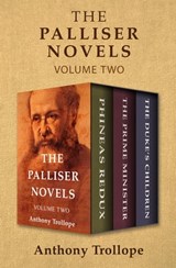 The Palliser Novels Volume Two - Anthony Trollope - 9781504065191